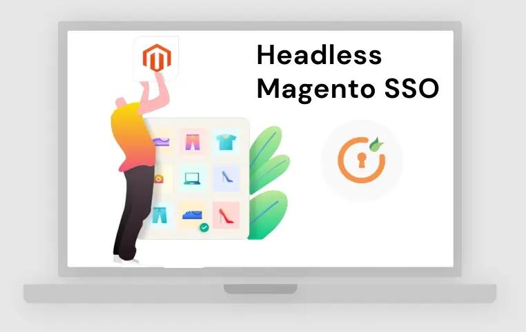 Headless Magento SSO (Single Sign-On)