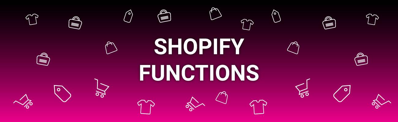 Shopify Functions Explained.